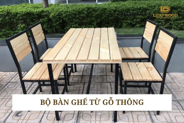 Bộ bàn ghế làm từ Gỗ thông