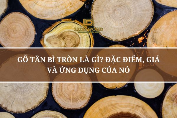Gỗ tần bì tròn