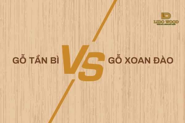 Bảng so sánh gỗ Tần Bì và Xoan Đào chi tiết