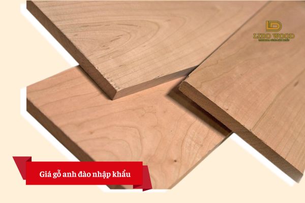 Gỗ Anh Đào ngoại nhập có giá bao nhiêu?