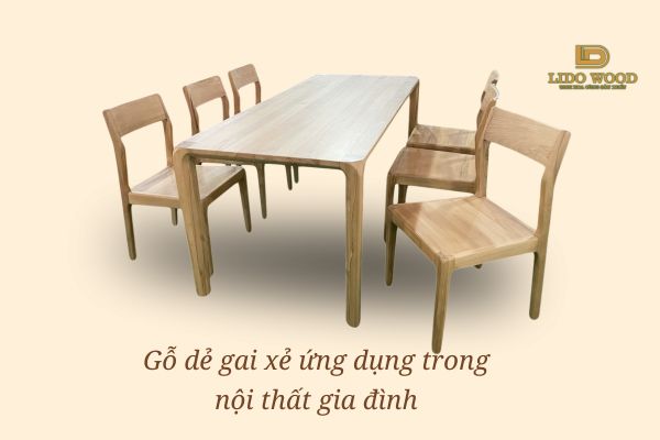 Ứng dụng của loại gỗ này