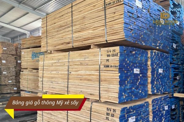 Bảng giá gỗ thông Mỹ xẻ sấy